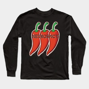 Neurospicy Extra Hot Long Sleeve T-Shirt